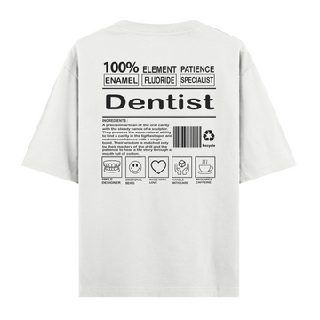 Dentist - Oversize Tshirt