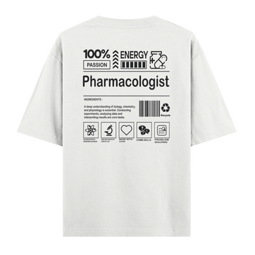 Pharmacologist - Oversize Tshirt
