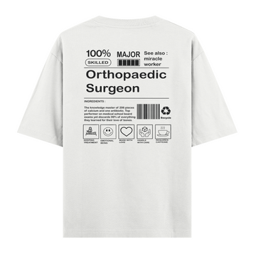 Orthopaedic Surgeon  - Oversize Tshirt