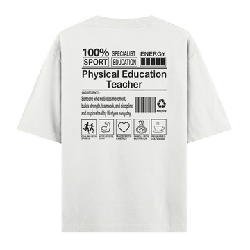 Physical Education Teacher - Oversize Tshirt