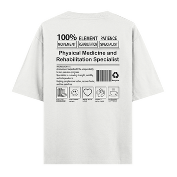 Physical Medicine and Rehabilitation Specialist- Oversize Tshirt