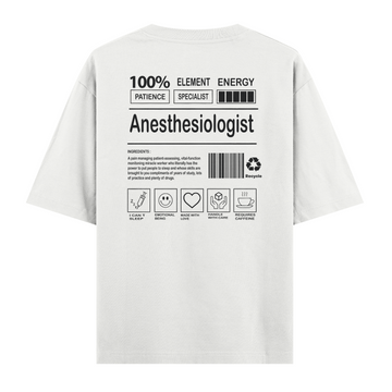 Anesthesiologist - Oversize Tshirt
