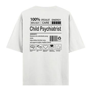 Child Psychiatrist - Oversize Tshirt