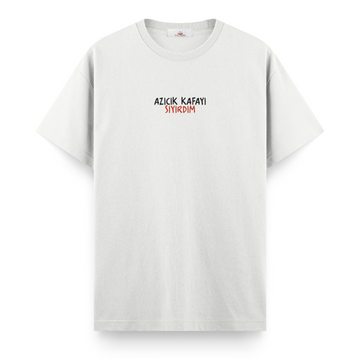 Azıcık Kafayı Sıyırdım - Regular Tshirt