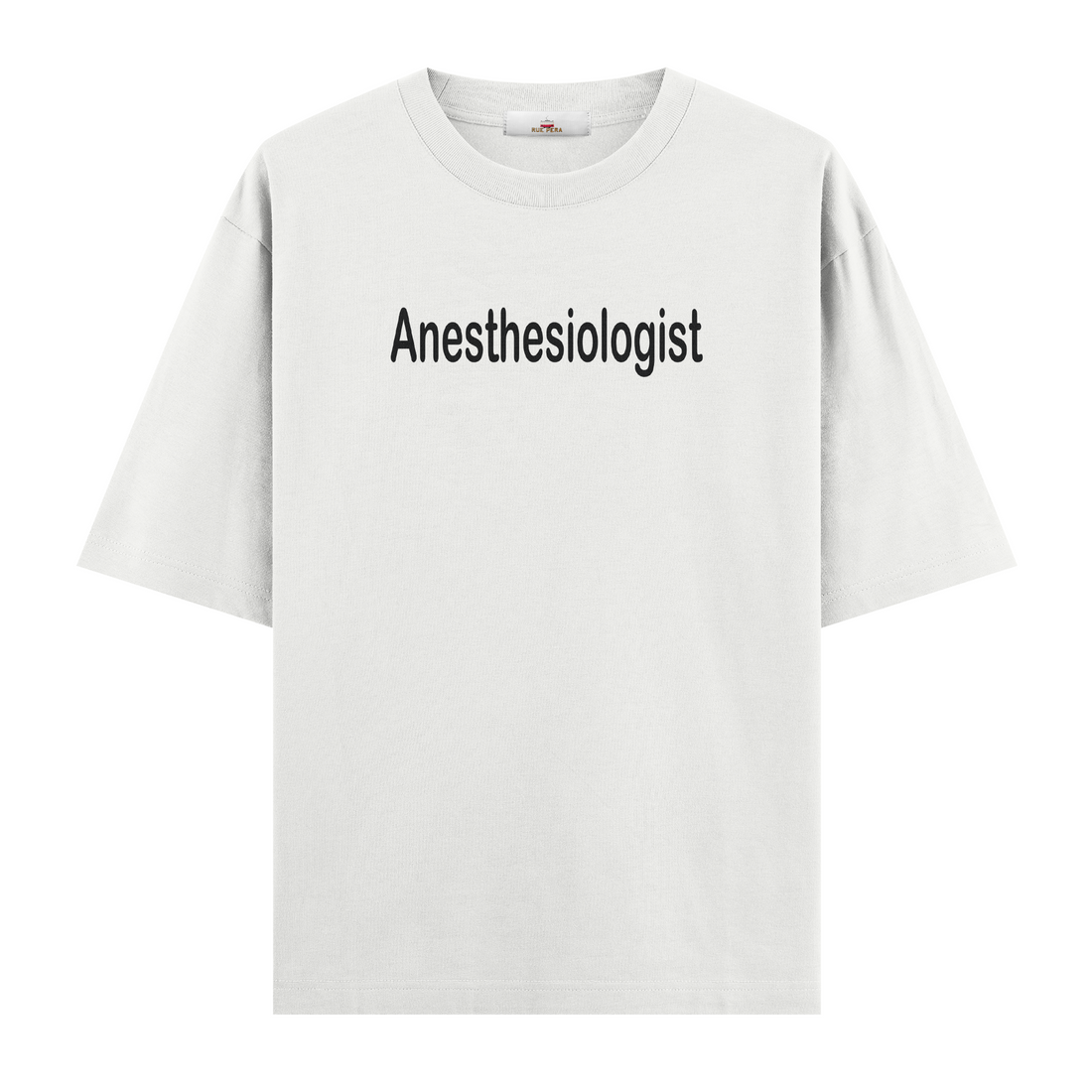 Anesthesiologist - Oversize Tshirt