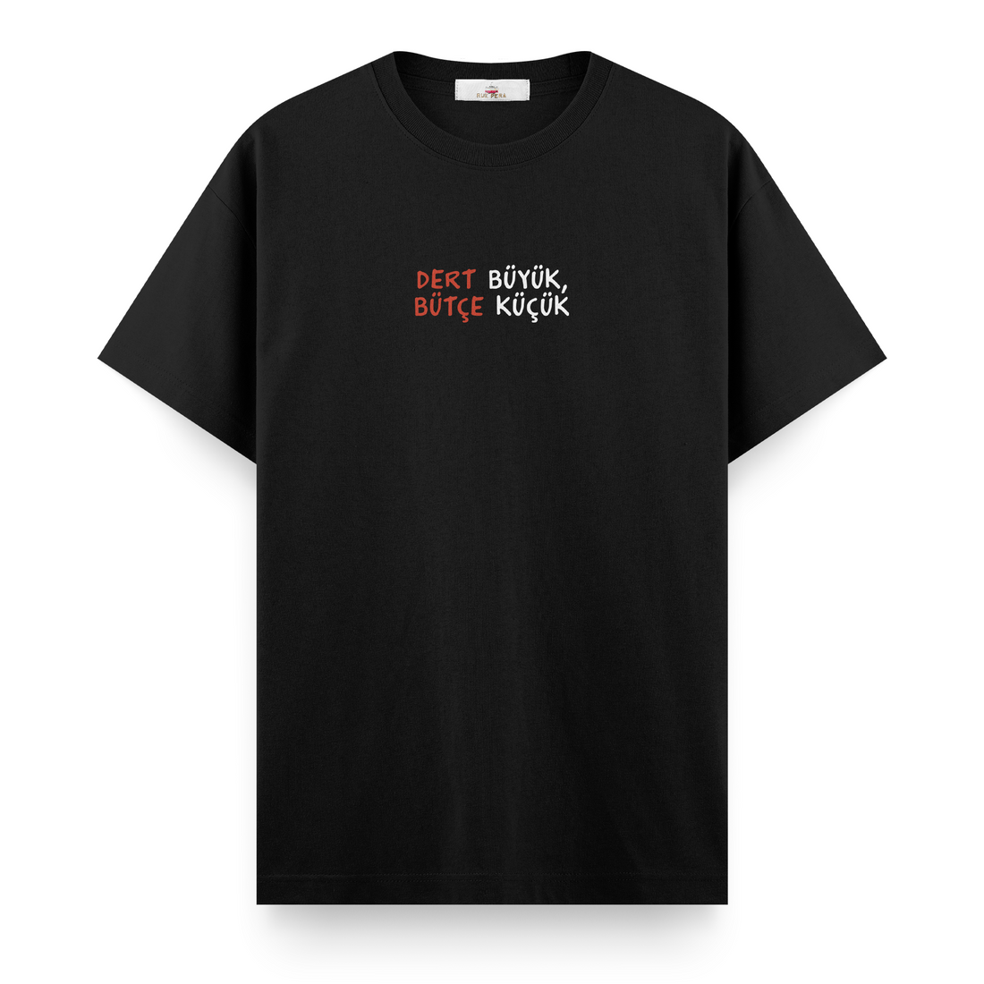 Dert Büyük Bütçe Küçük - Regular Tshirt