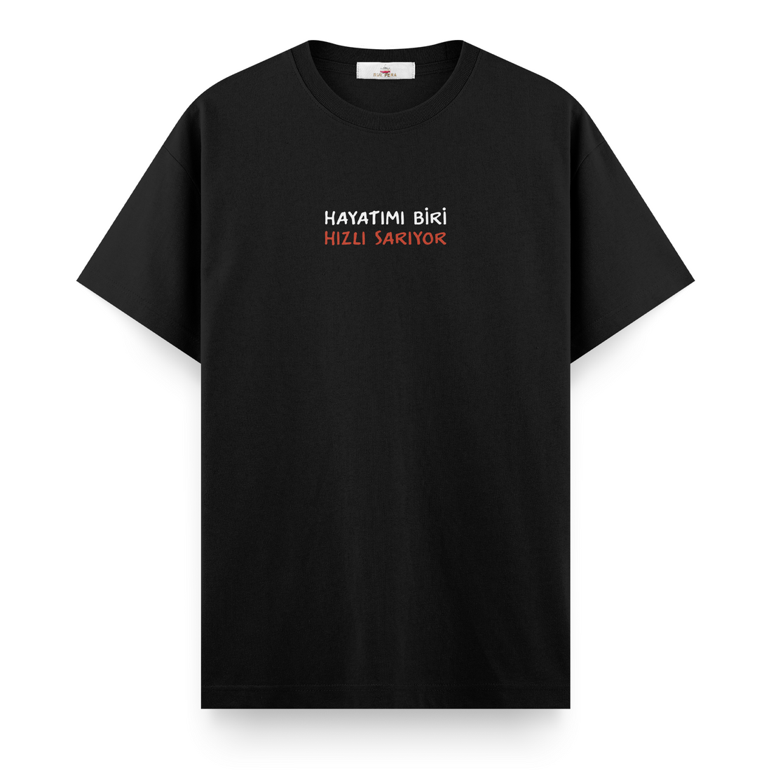 Hayatımı Biri Hızlı Sarıyor - Regular Tshirt