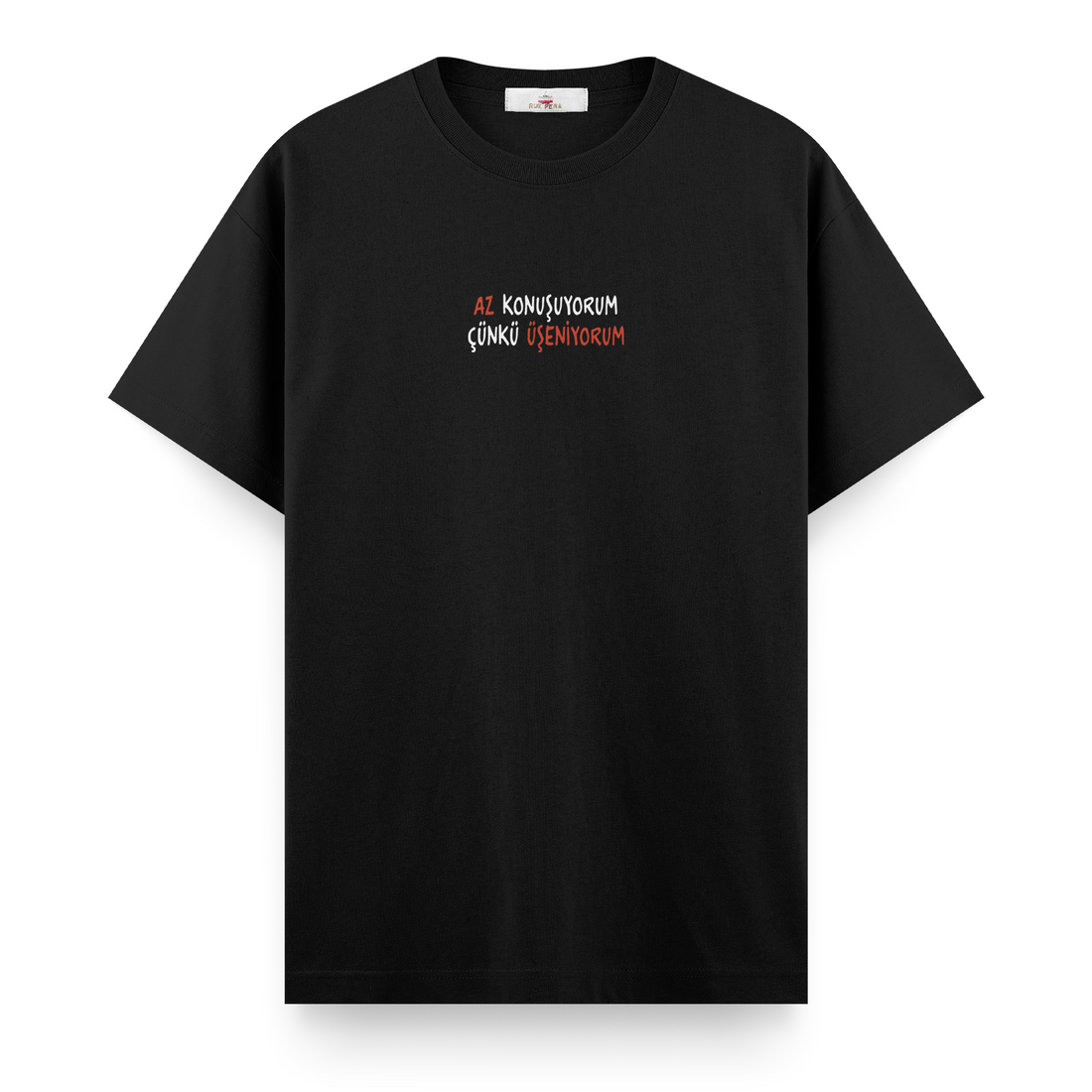 Az Konuşuyorum Çünkü Üşeniyorum - Regular Tshirt