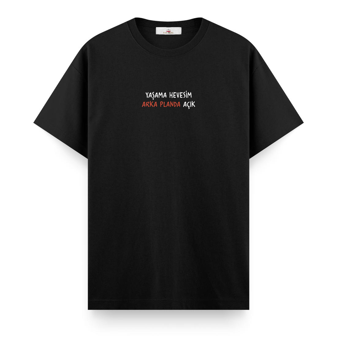 Yaşama Hevesim Arka Planda Açık - Regular Tshirt